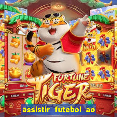 assistir futebol ao vivo futplay